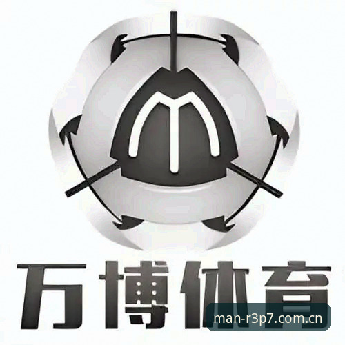 万博体育娱乐平台手机版 万博体育娱乐平台手机版全面解析:新手如何从零开始安全畅玩